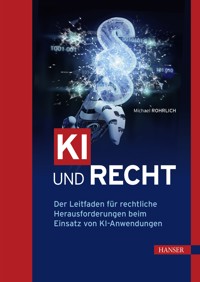 KI und Recht - Rohrlich Michael - E-Book