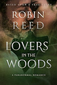 Lovers in the Woods - Robin Austin Reed - E-Book
