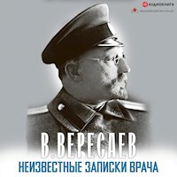 Неизвестные записки врача - Викентий Вересаев - Hörbuch