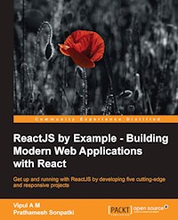 ReactJS by Example - Building Modern Web Applications with React - Vipul A M - E-Book