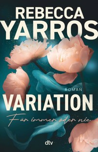 Variation – Für immer oder nie - Rebecca Yarros - E-Book