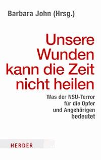 Unsere Wunden kann die Zeit nicht heilen -  - E-Book