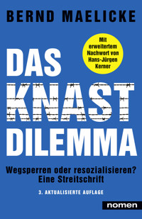 DAS KNAST-DILEMMA - Bernd Maelicke - E-Book