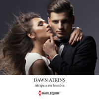Atrapa a ese hombre - DAWN ATKINS - Hörbuch