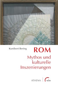 Rom - Kunibert Bering - E-Book