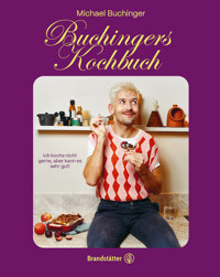 Buchingers Kochbuch - Michael Buchinger - E-Book