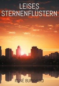 Leises Sternenflüstern - René Burkhard - E-Book