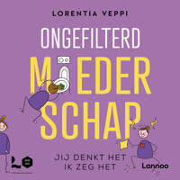 Ongefilterd moederschap - Lorentia Veppi - Hörbuch