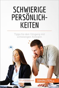 Schwierige Persönlichkeiten - Hélène  Nguyen Gateff - E-Book