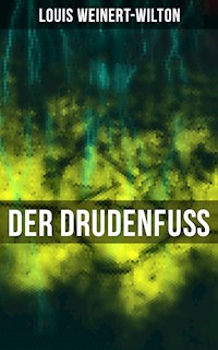 Der Drudenfuß - Louis Weinert-Wilton - E-Book