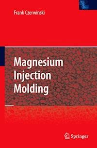 Magnesium Injection Molding - Frank Czerwinski - E-Book