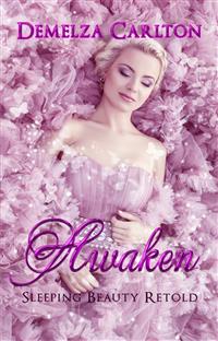 Awaken - Sleeping Beauty Retold - Demelza Carlton - E-Book