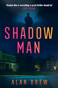 Shadow Man - Alan Drew - E-Book