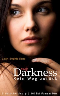 Darkness - Leah-Sophia Sana - E-Book