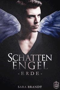 Schattenengel - Sara Brandt - E-Book