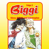 Biggi, Folge 2: Küsse, Klatsch und Katastrophen - Petra Fohrmann - Hörbuch
