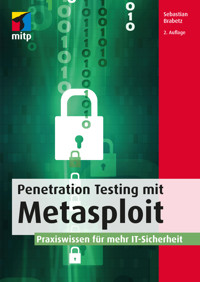 Penetration Testing mit Metasploit - Sebastian Brabetz - E-Book