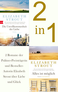 Die Unvollkommenheit der Liebe / Alles ist möglich (2in1 Bundle) - Elizabeth Strout - E-Book