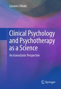 Clinical Psychology and Psychotherapy as a Science - Luciano L'Abate - E-Book