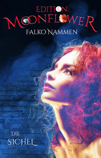 Die Sichel - Falko Nammen - E-Book