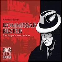 Kommissar Elster: Eine Strapatin verschwindet -  - Hörbuch
