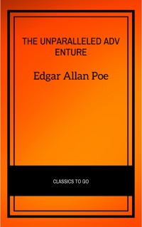 The Unparalleled Adventure of One Hans Pfaall - Edgar Allan Poe - E-Book