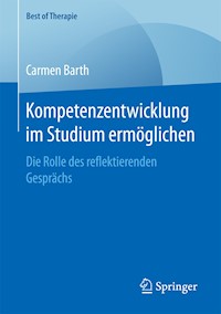 Kompetenzentwicklung im Studium ermöglichen - Carmen Barth - E-Book