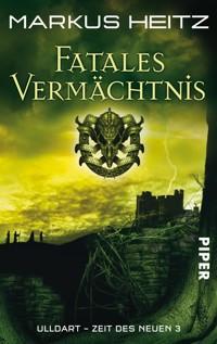 Fatales Vermächtnis - Markus Heitz - E-Book