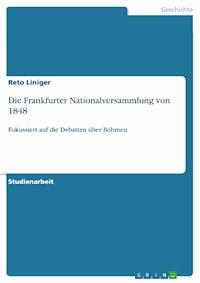 Die Frankfurter Nationalversammlung von 1848 - Reto Liniger - E-Book