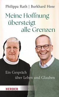 Meine Hoffnung übersteigt alle Grenzen - Philippa Rath - E-Book