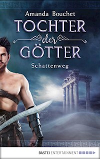 Tochter der Götter - Schattenweg - Amanda Bouchet - E-Book