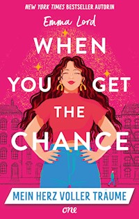 When you get the Chance - Mein Herz voller Träume - Emma Lord - E-Book