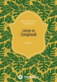 Unruhe im Zwergenwald - Brigitte Paul-Hambrink - E-Book