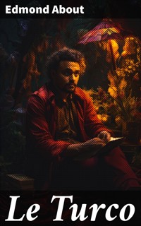 Le Turco - Edmond About - E-Book