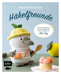 Meine frechen Häkelfreunde - Khuc Cay - E-Book