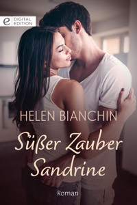 Süßer Zauber Sandrine - Helen Bianchin - E-Book
