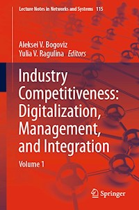 Industry Competitiveness: Digitalization, Management, and Integration -  - E-Book