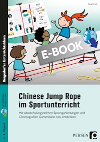 Chinese Jump Rope im Sportunterricht - Grundschule - Sarah Kohl - E-Book