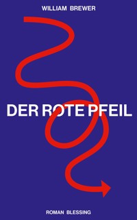 Der Rote Pfeil - William Brewer - E-Book