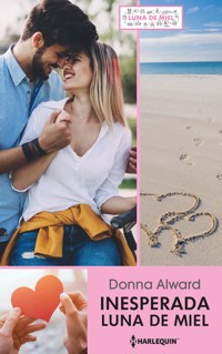 Inesperada luna de miel - DONNA ALWARD - E-Book