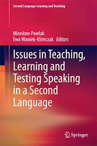 Issues in Teaching, Learning and Testing Speaking in a Second Language -  - E-Book