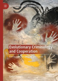 Evolutionary Criminology and Cooperation - Evelyn Svingen - E-Book
