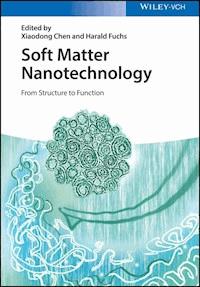 Soft Matter Nanotechnology - Xiaodong Chen - E-Book