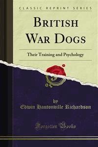 British War Dogs - Edwin Hautonville Richardson - E-Book