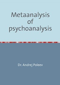 Metaanalysis of psychoanalysis - Andrej Poleev - E-Book