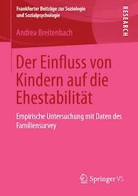 Der Einfluss von Kindern auf die Ehestabilität - Andrea Breitenbach - E-Book