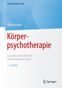 Körperpsychotherapie - Ulfried Geuter - E-Book