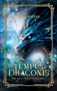 Tempus Draconis - Alina Nayyar - E-Book