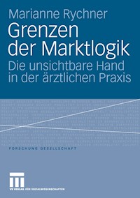 Grenzen der Marktlogik - Marianne Rychner - E-Book
