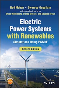 Electric Power Systems with Renewables - Ned Mohan - E-Book